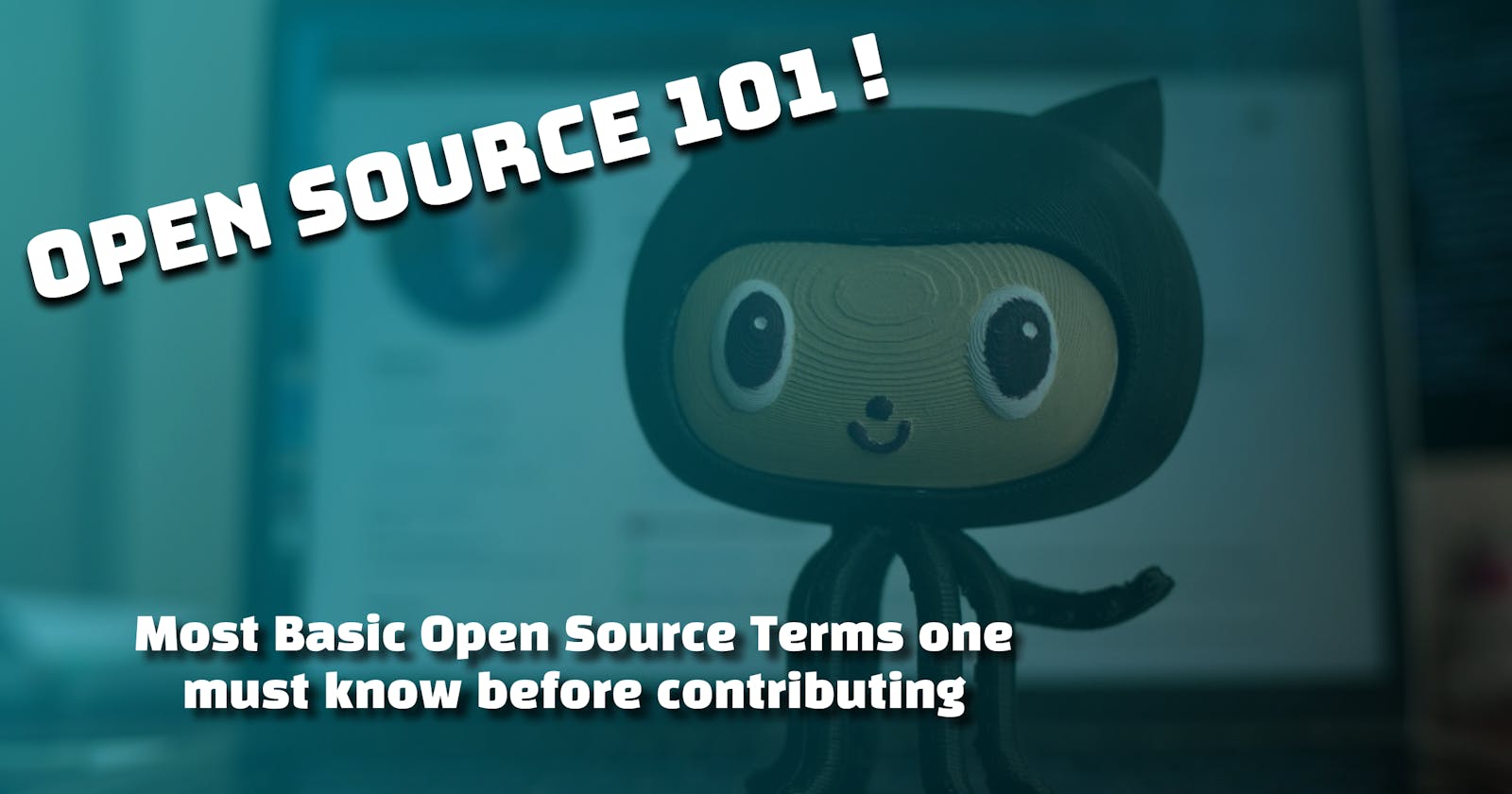 Open-Source 101: The basic must-know terms for an open-source beginner