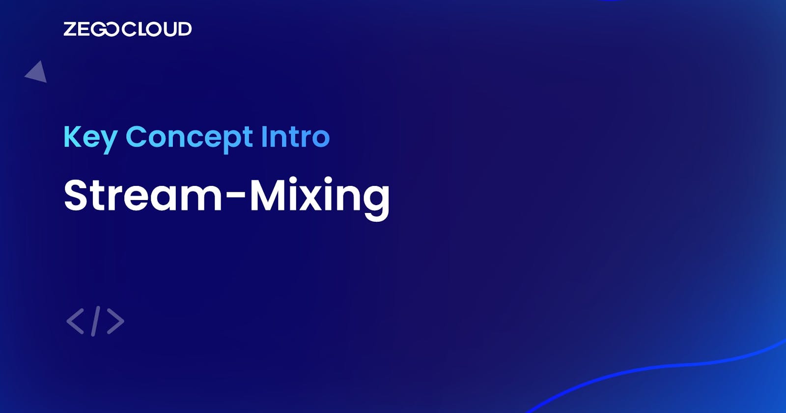 What is Stream-Mixing in Live Streaming?