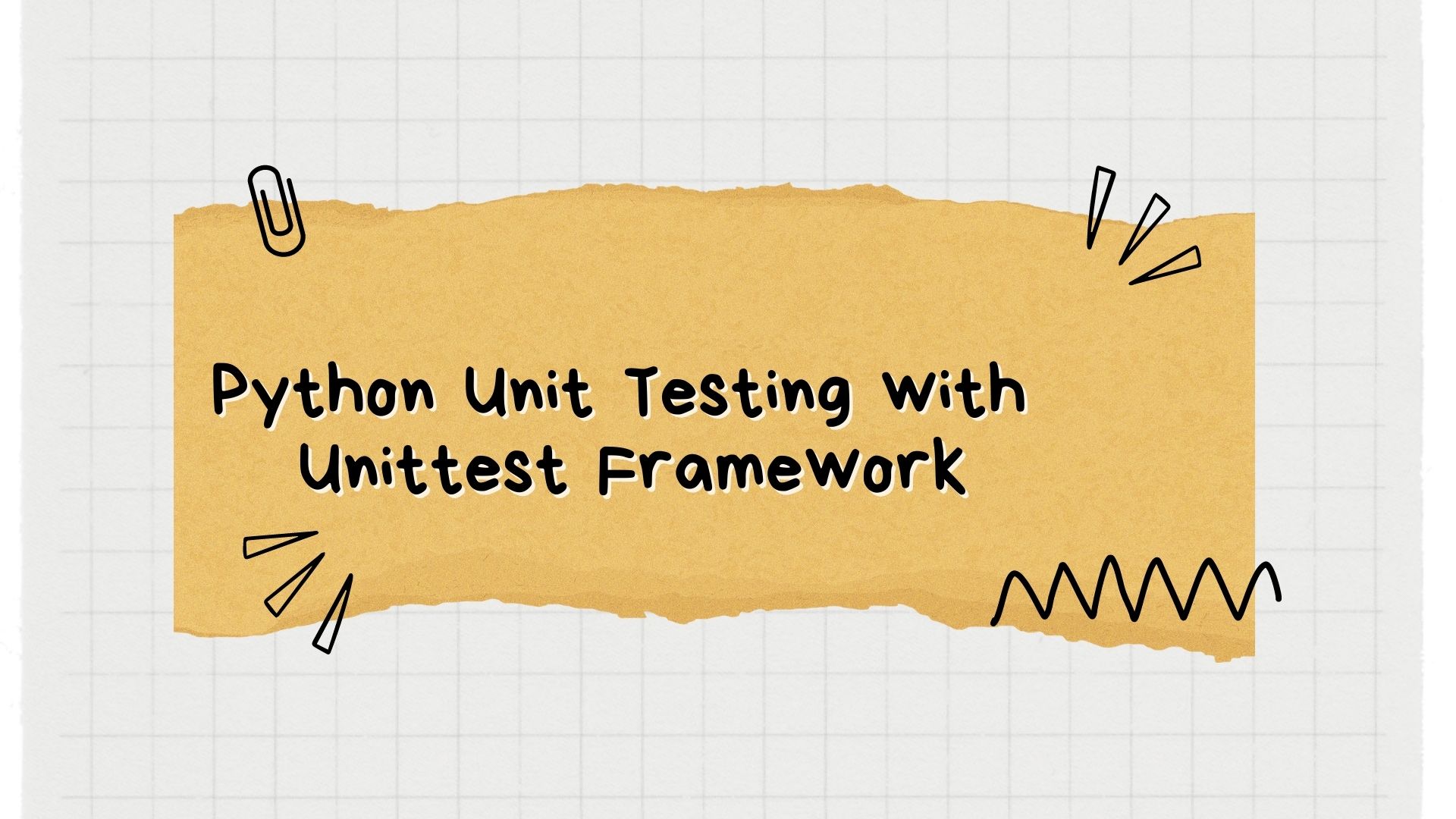 Ultimate Guide to Understanding Python Unit Testing with Unittest Framework