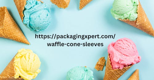Waffle Cone Sleeves's blog