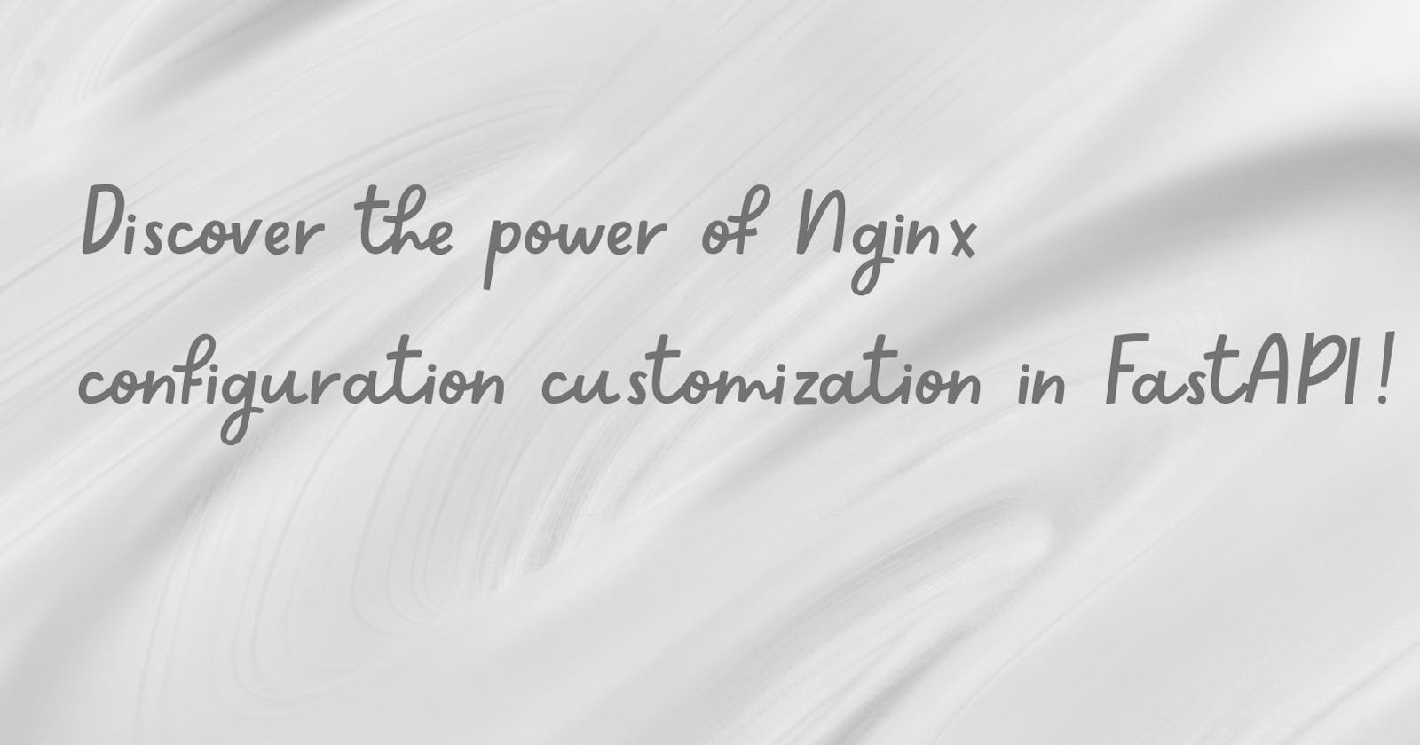 Modifying Nginx Configuration through a File in the FastAPI application