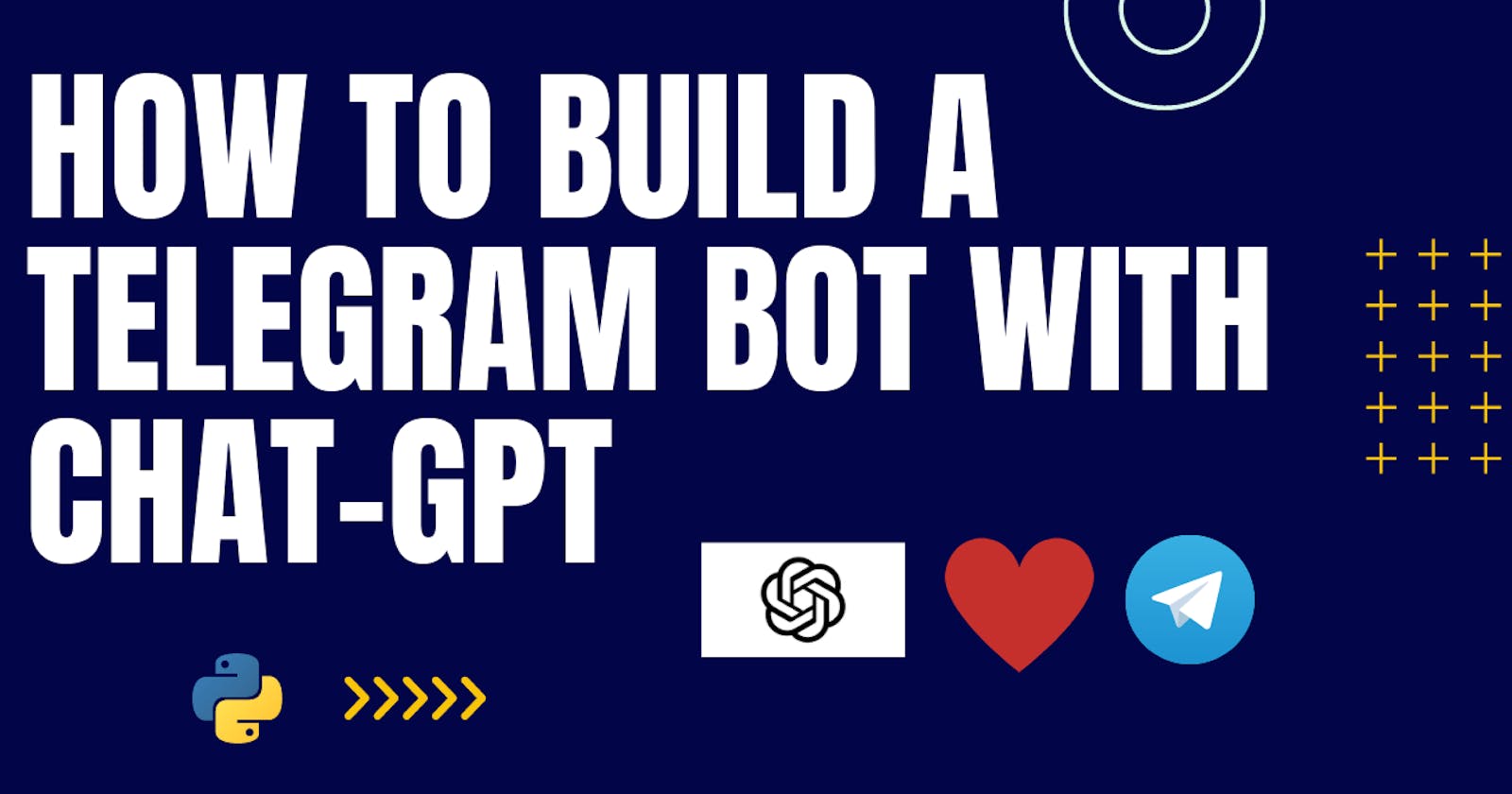 How to build a Telegram Bot with ChatGPT integration.