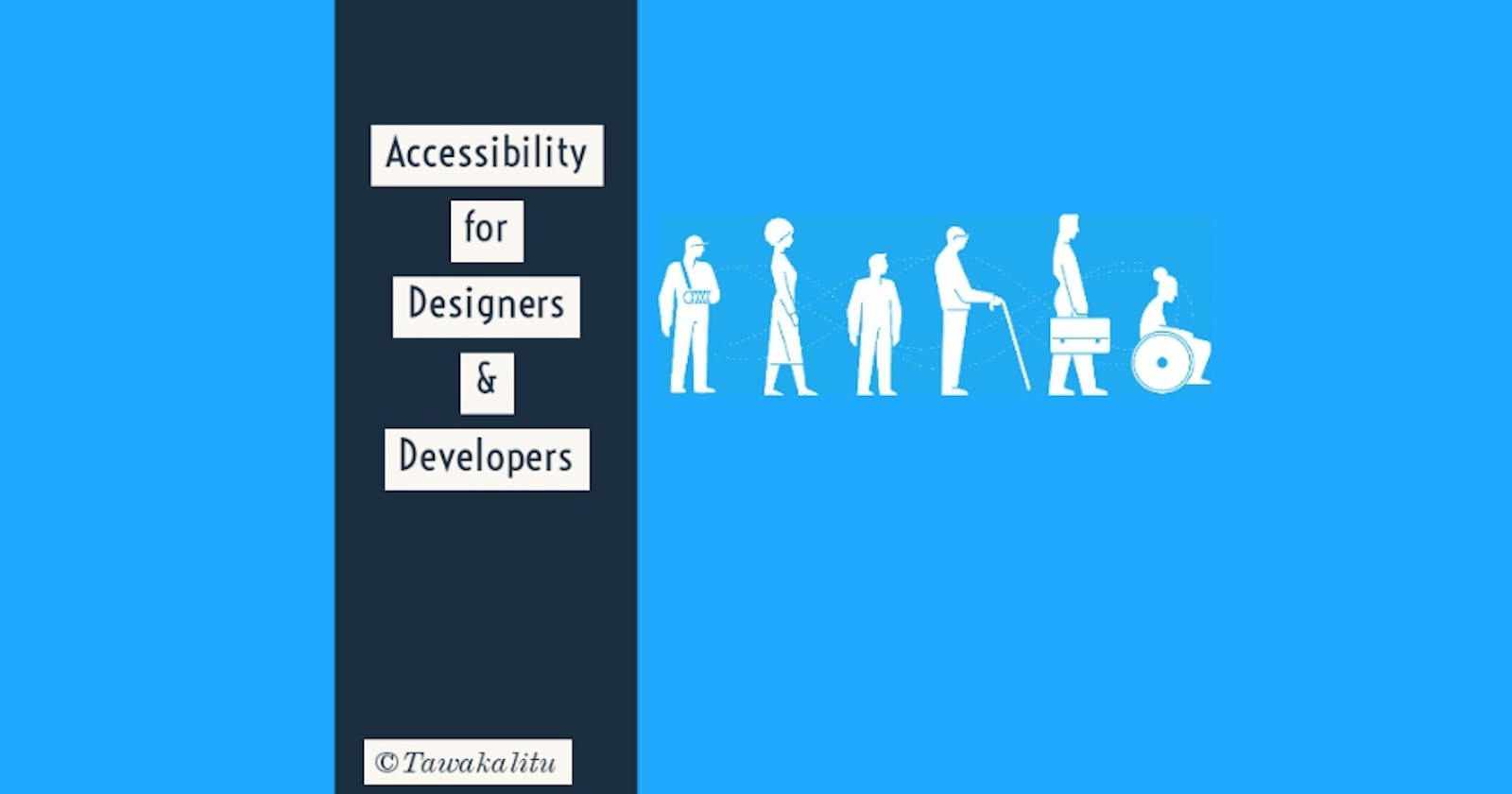 Accessibility for Designers and Developers