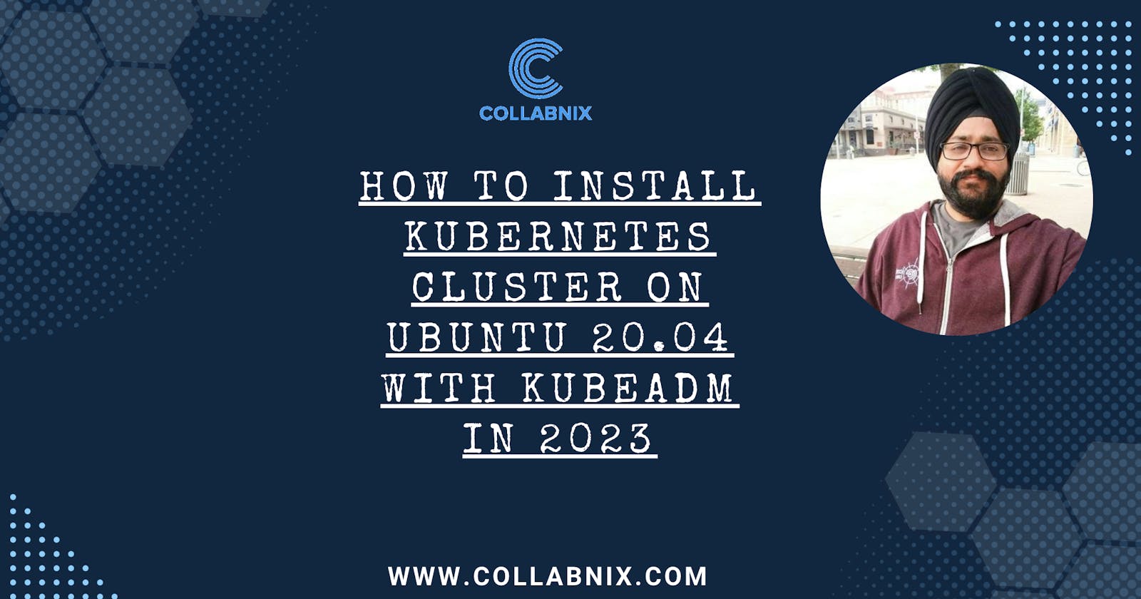 How to Install Kubernetes Cluster on Ubuntu 20.04 with kubeadm in 2023