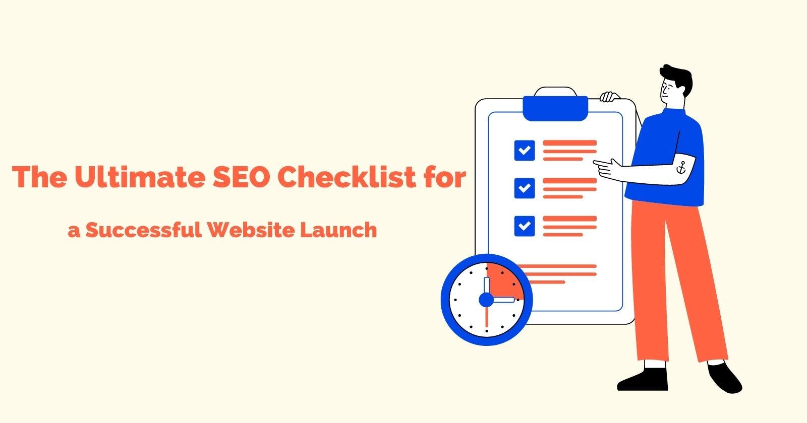 The Ultimate SEO Checklist for a Successful Website Launch