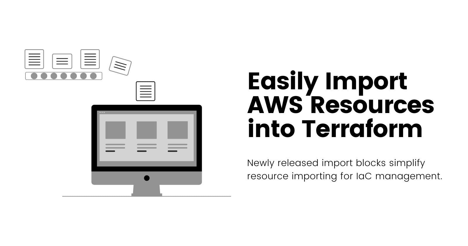Easily Import AWS Resources into Terraform