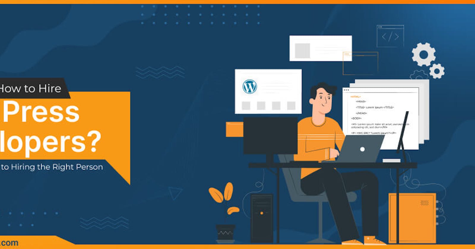How to Hire WordPress Developers?