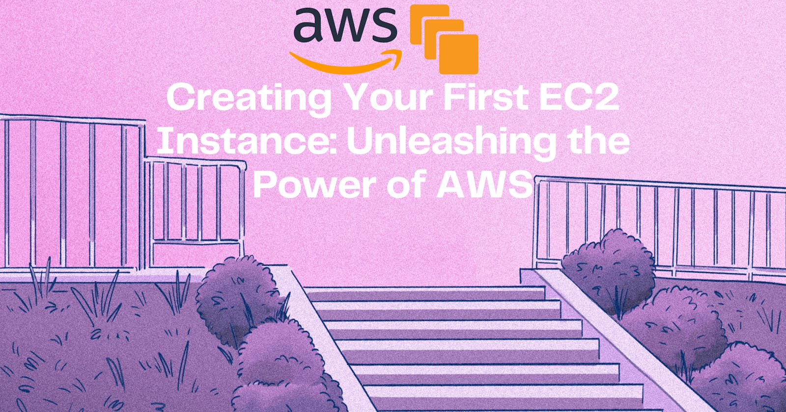 A Beginner's Guide to Creating Your First EC2 Instance: Unleashing the Power of AWS