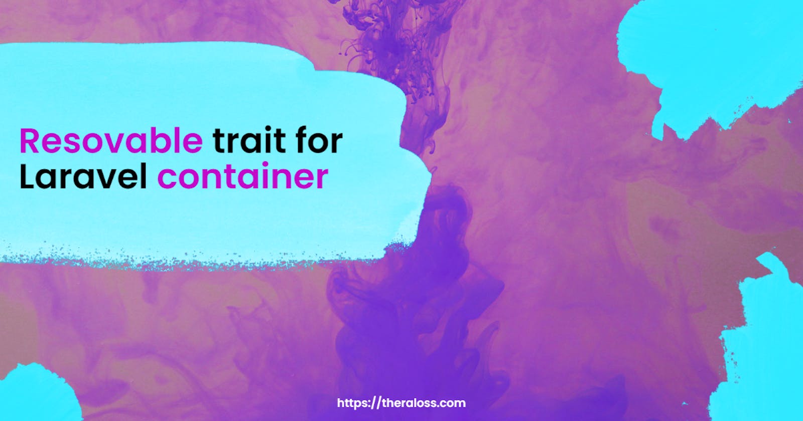 Resovable trait for Laravel container