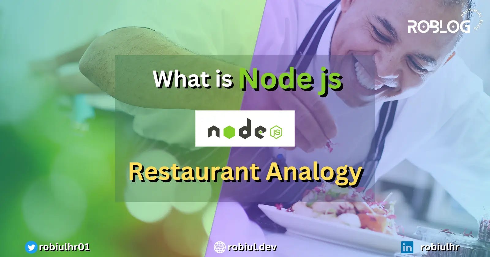 What is Node js? - Restaurant Analogy