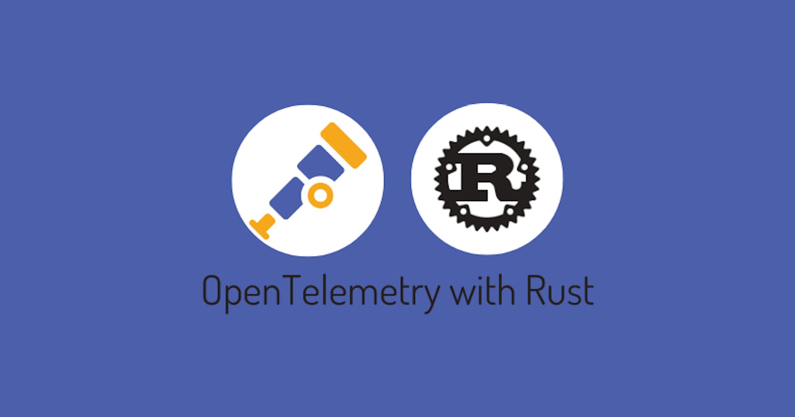 Key Concepts on OpenTelemetry for Rust