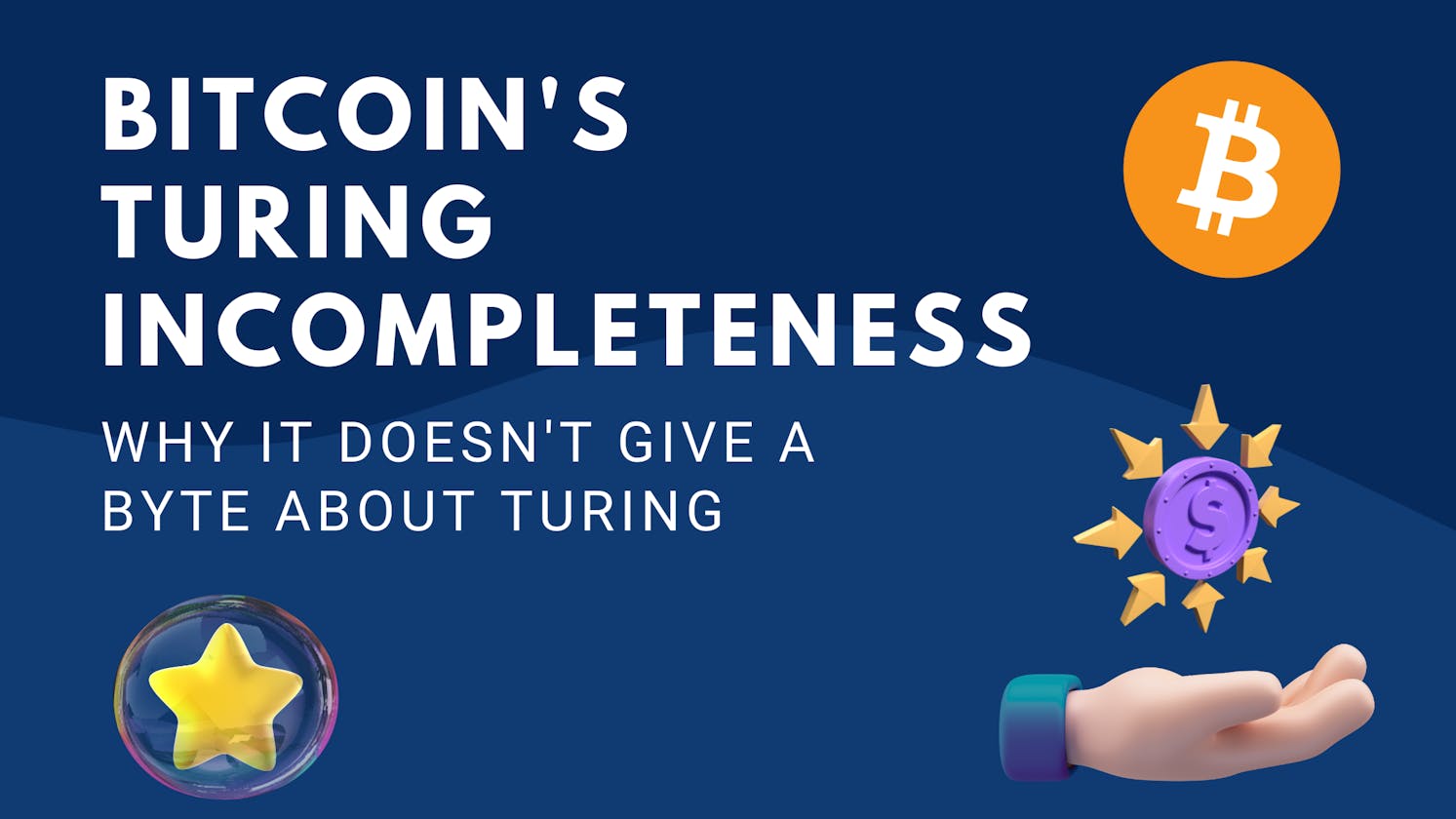 Bitcoin's Turing Incompleteness