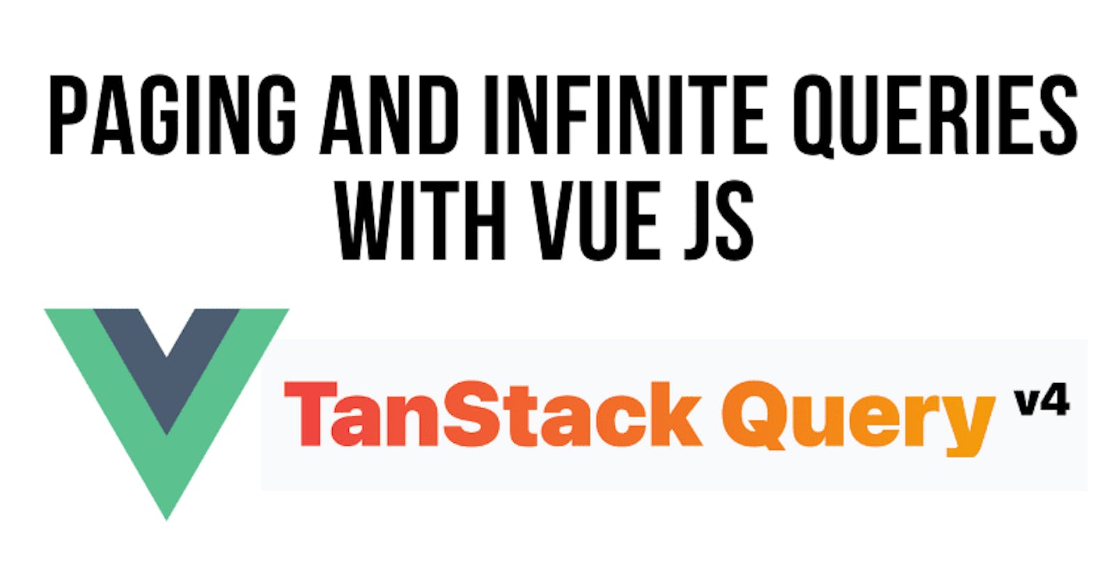 Tanstack Query / Vue Query - Pagination and Infinite Scroll Example In Vue JS