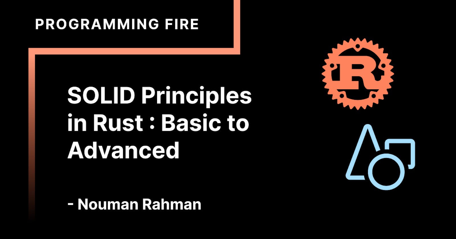 SOLID Principles in Rust: Basic to Advanced
