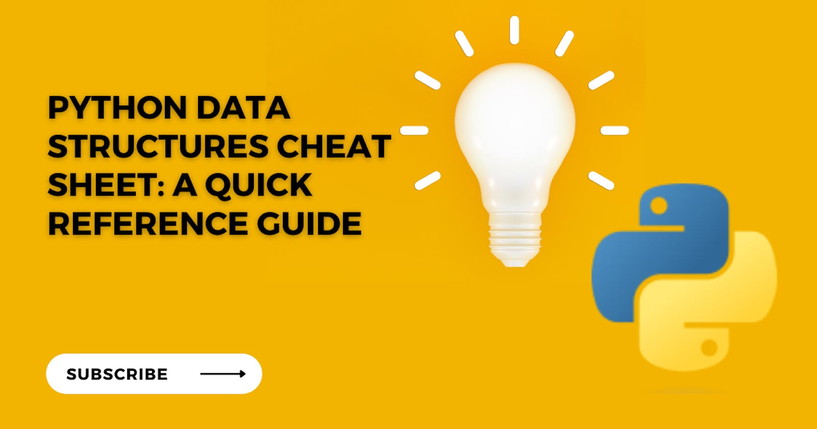 Python Data Structures Cheat Sheet: A Quick Reference Guide