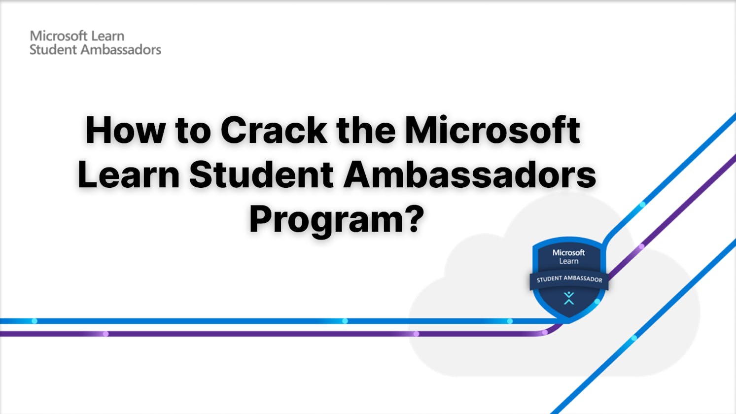 How do I crack the Microsoft Learn Student Ambassadors Program in 2023?