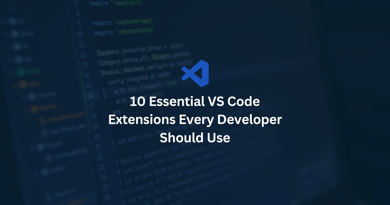 Elevate Your Coding Game: 10 Essential VS Code Extensions Every Developer Should Use