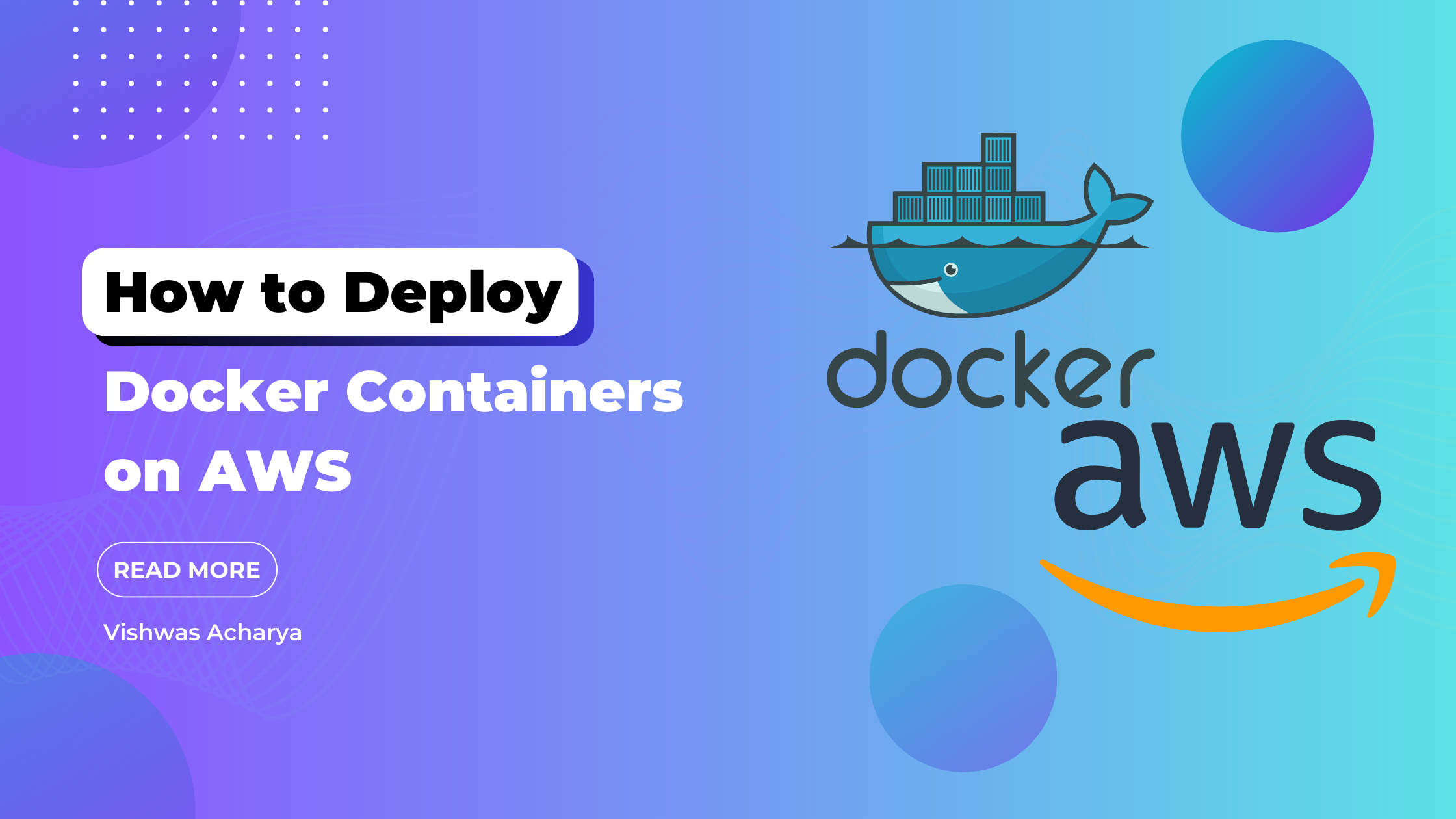 How to Deploy Docker Containers on AWS