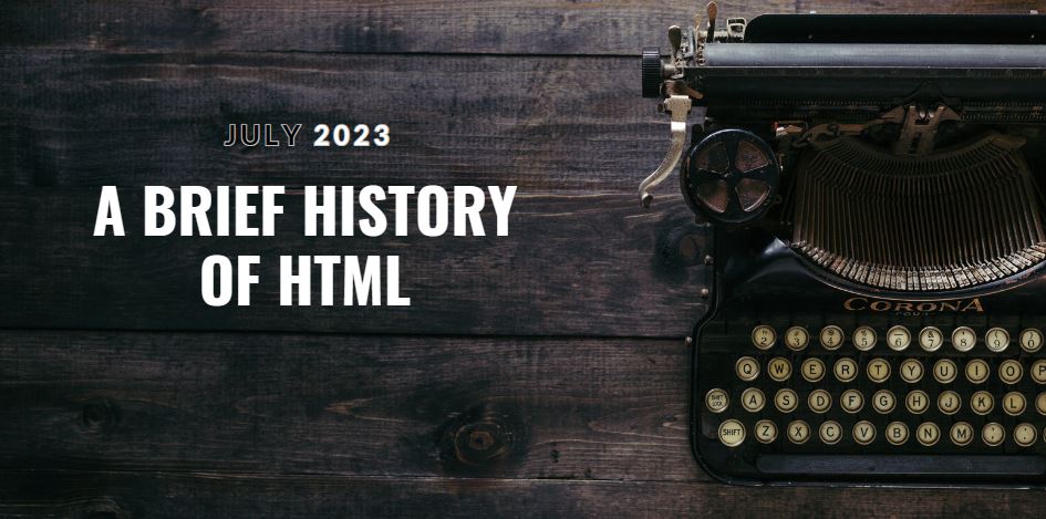 A Brief History of HTML