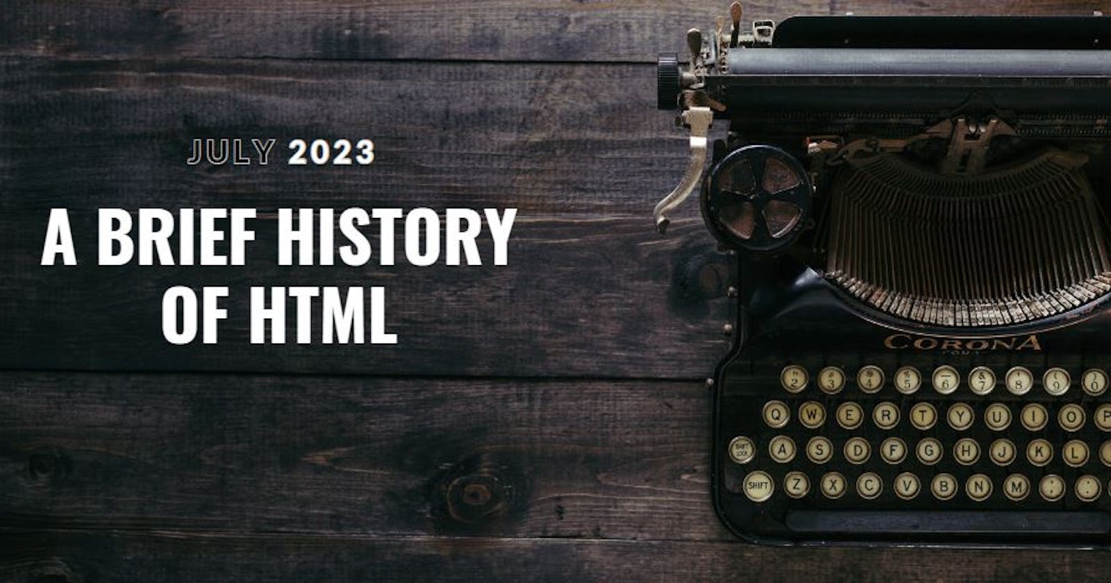 A Brief History of HTML