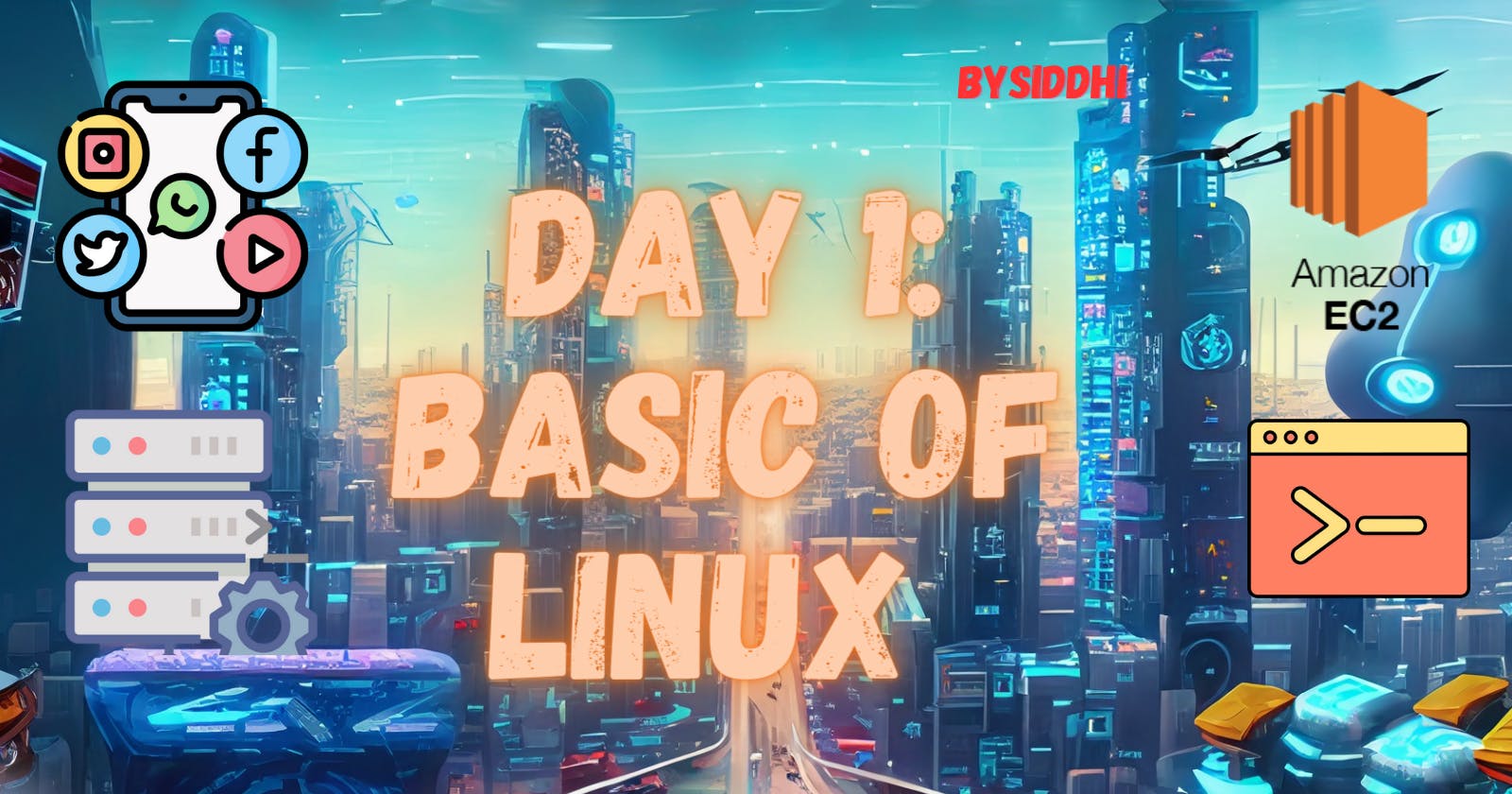 Day 1: Basic Of Linux