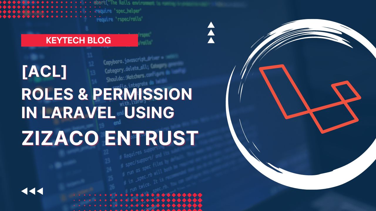 Roles & Permission [ACL] in Laravel using Zizaco Entrust