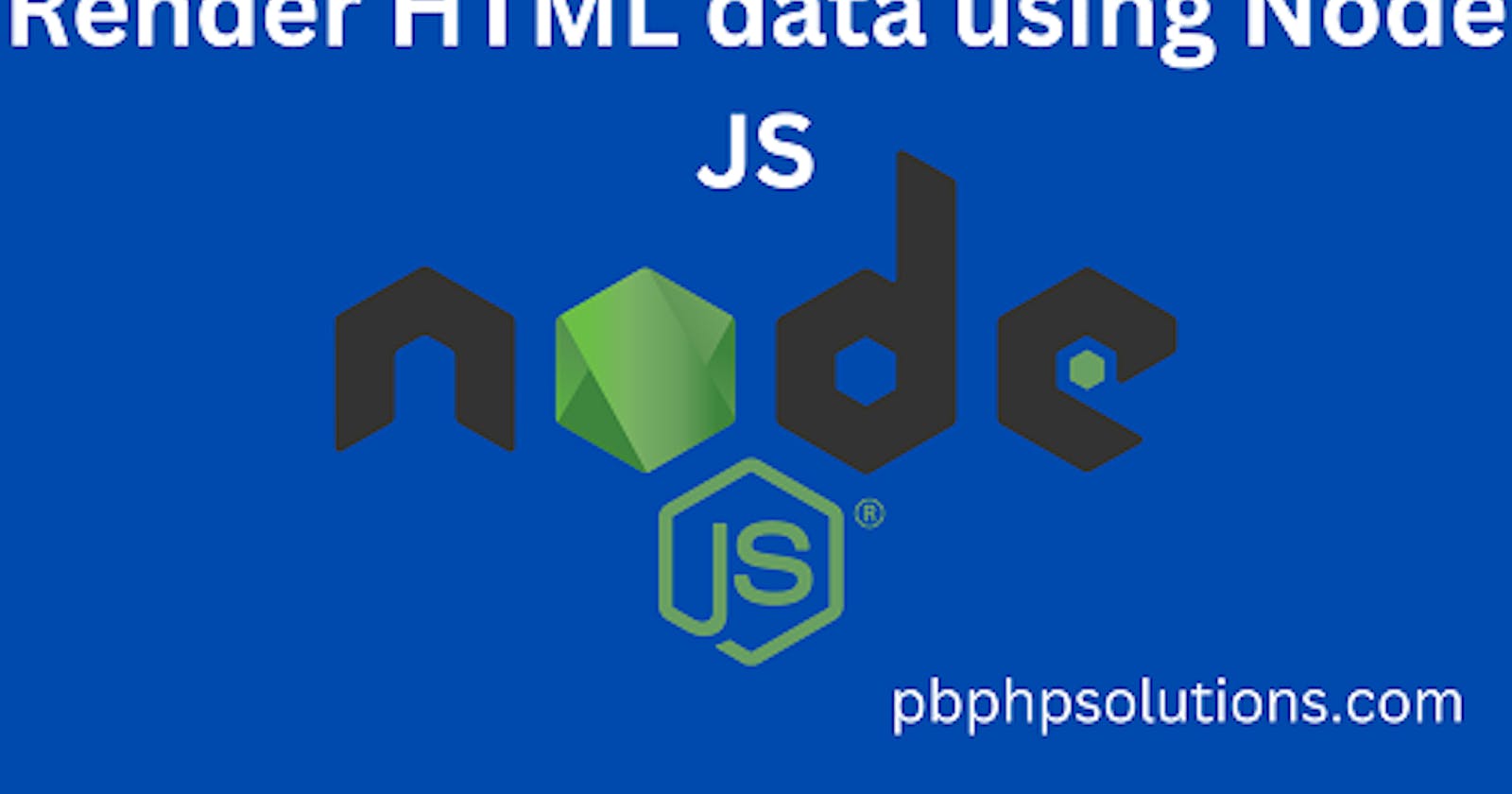 How to Render HTML Data using Node JS