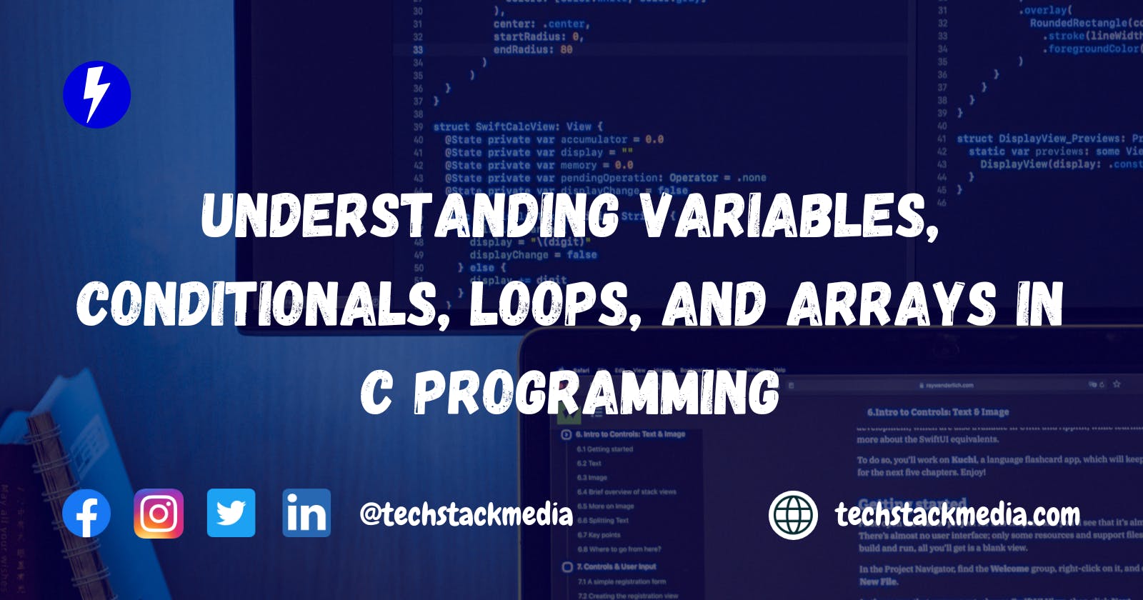Understanding Variables, Conditionals, Loops, and Arrays In C Programming
