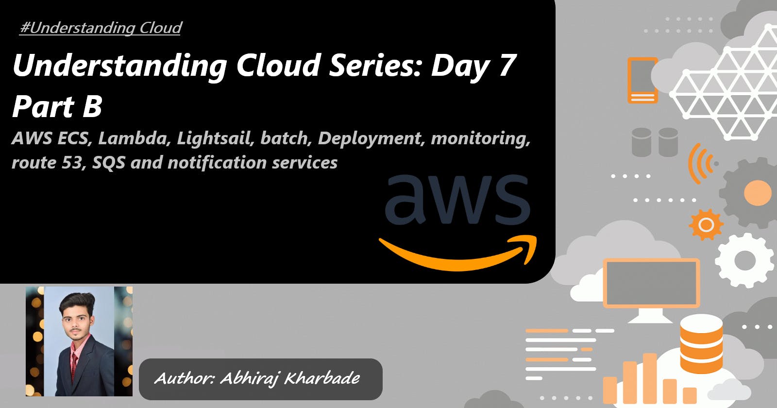 Understanding Cloud Series: Day 7 Part B
