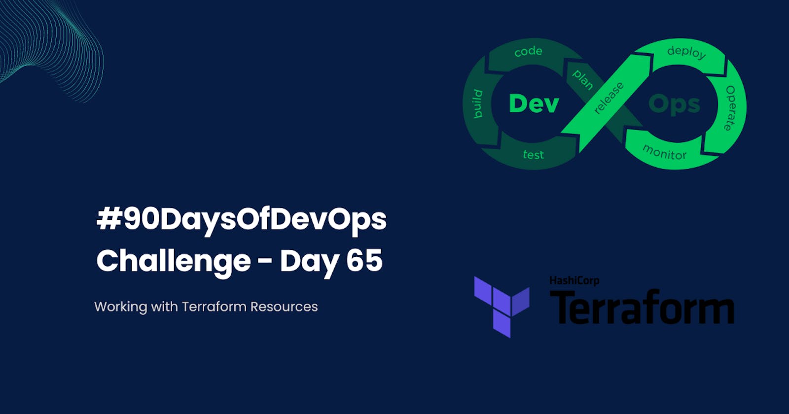 #90DaysOfDevOps Challenge - Day 65 - Working with Terraform Resources