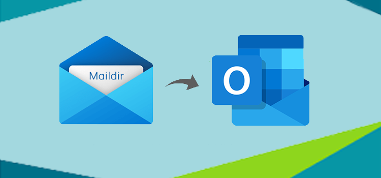 Best Way to Import Maildir file into Outlook PST file Format?