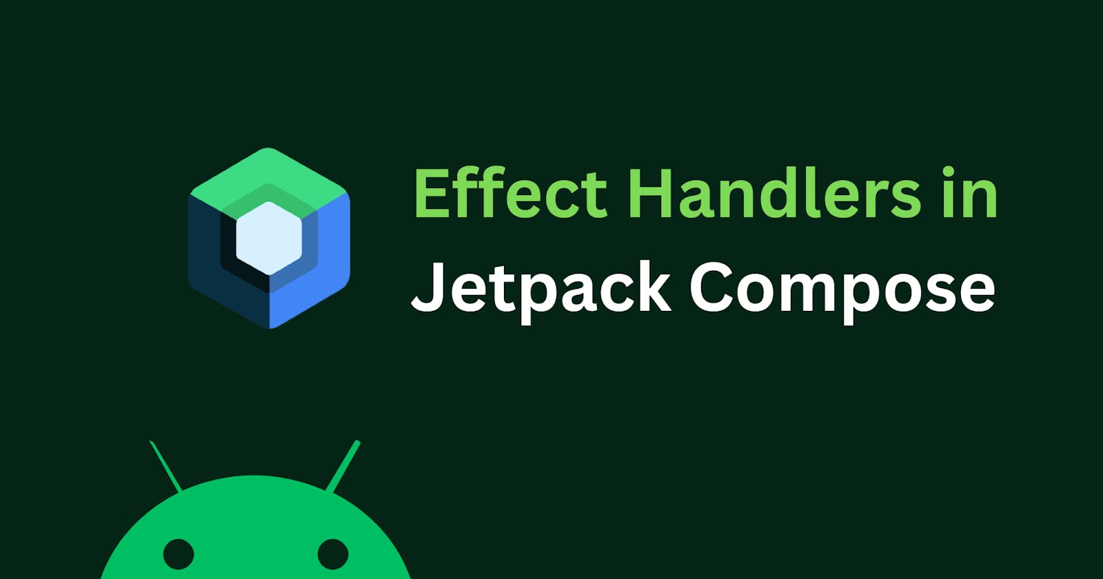 Jetpack Compose Effect Handlers
