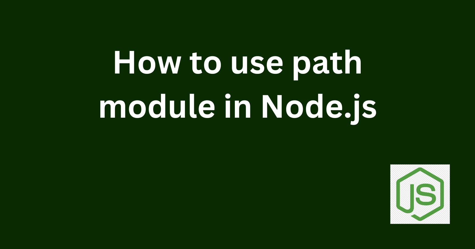 How to use the path module in Node.js?