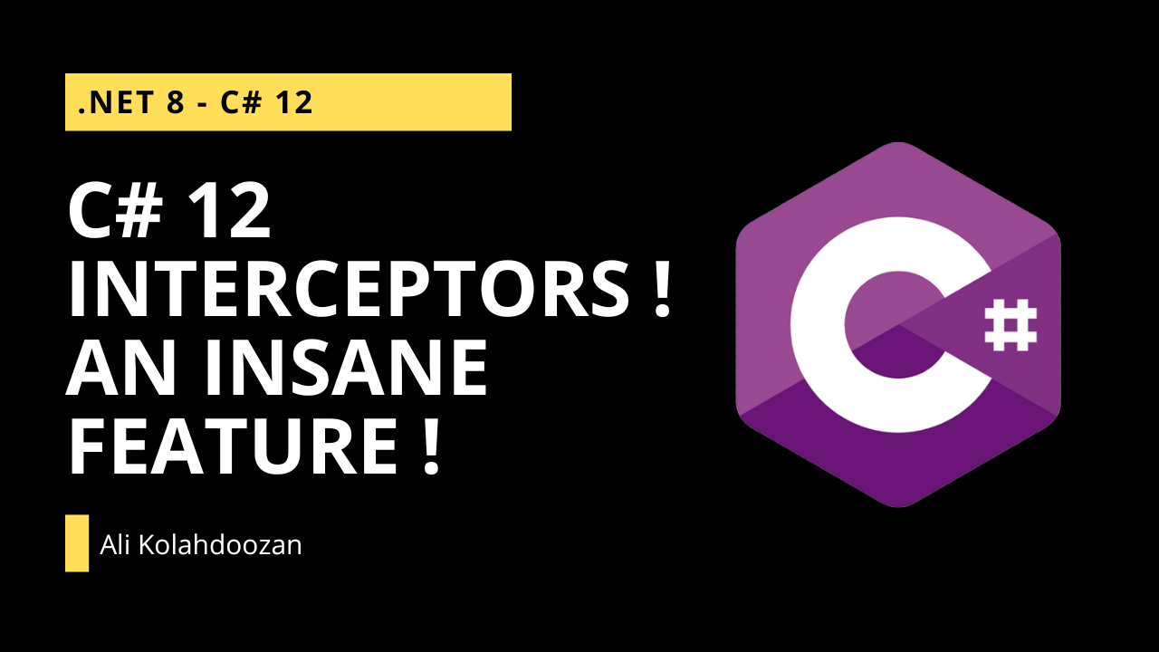 C# 12 Interceptors ! An insane feature !