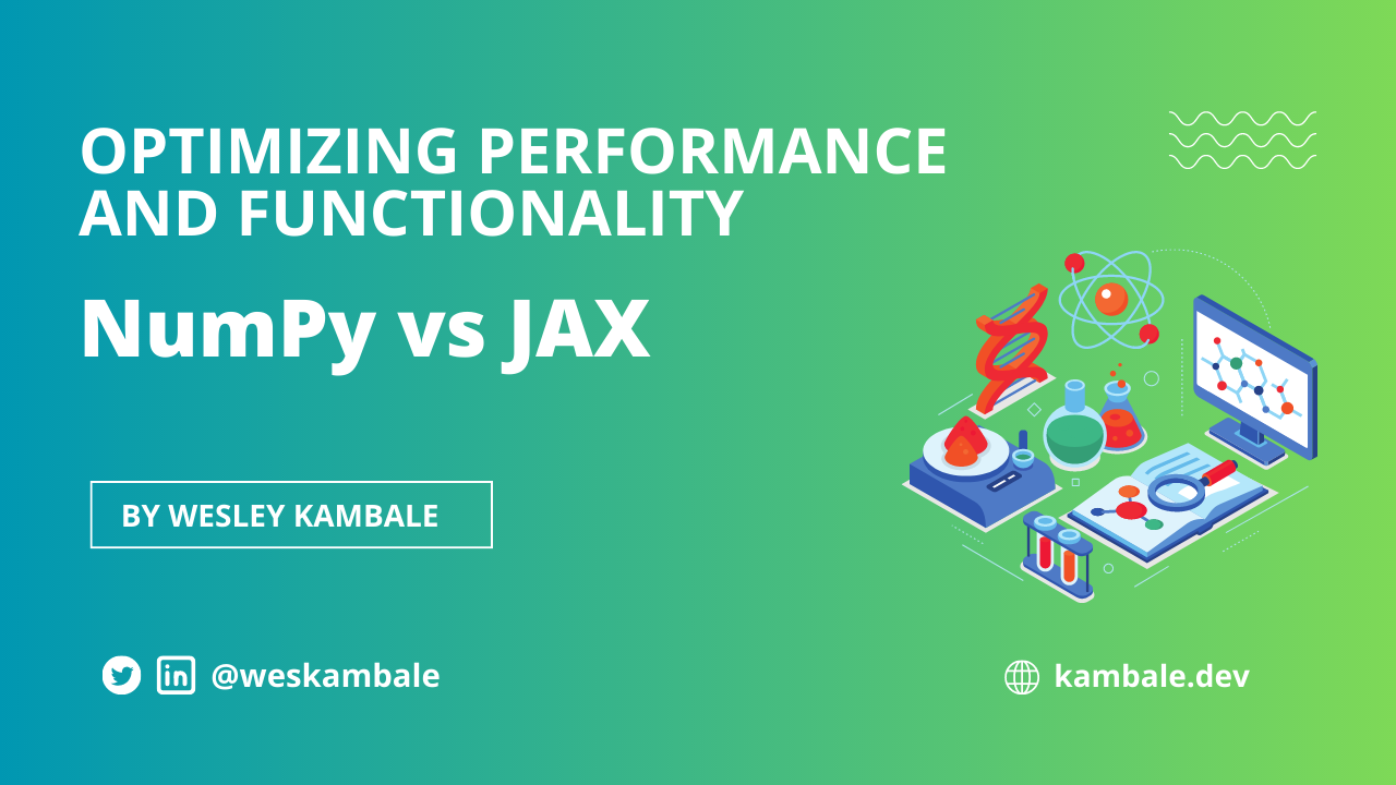 NumPy vs JAX: Optimizing Performance and Functionality