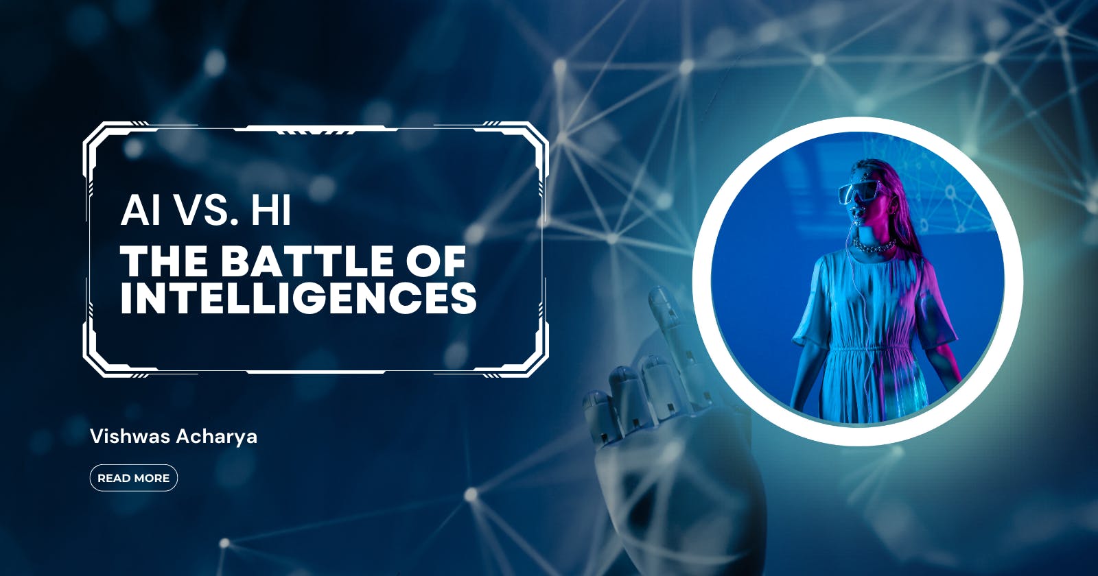 AI vs. HI: The Battle of Intelligences - Exploring Advantages and Limitations