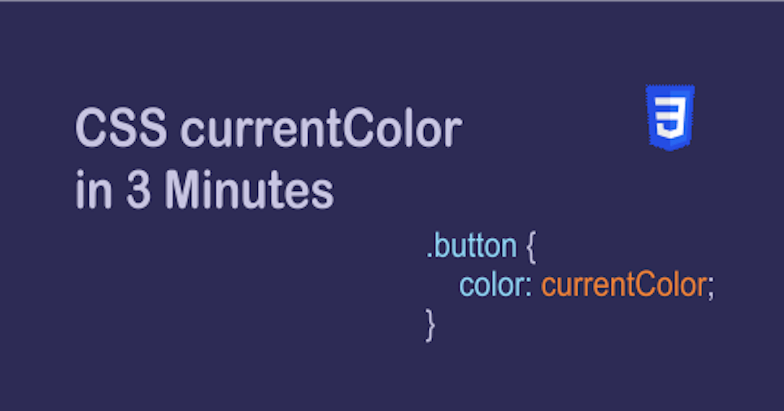 CSS currentColor in 3 minutes