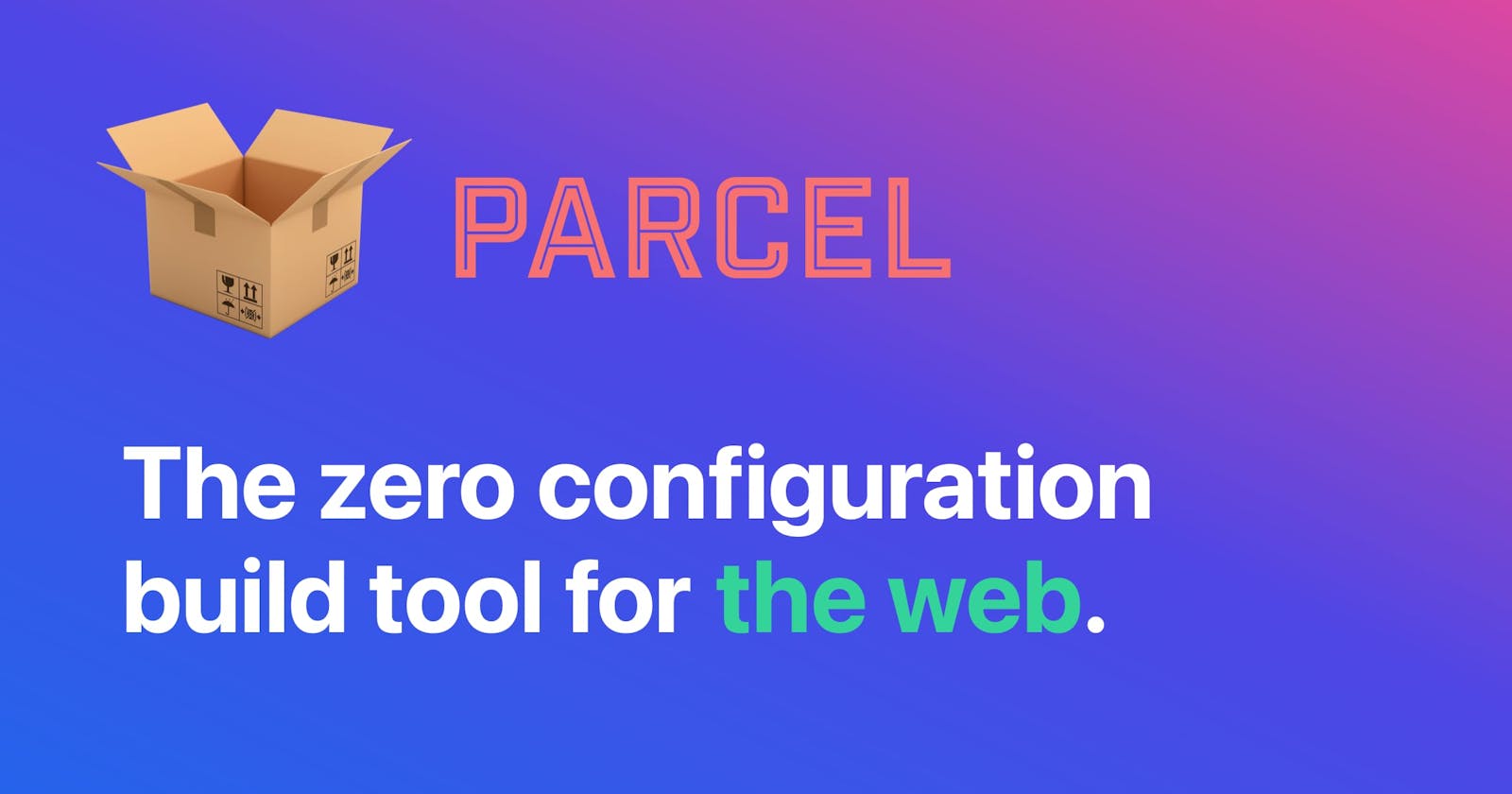 Parcel's Core Features
