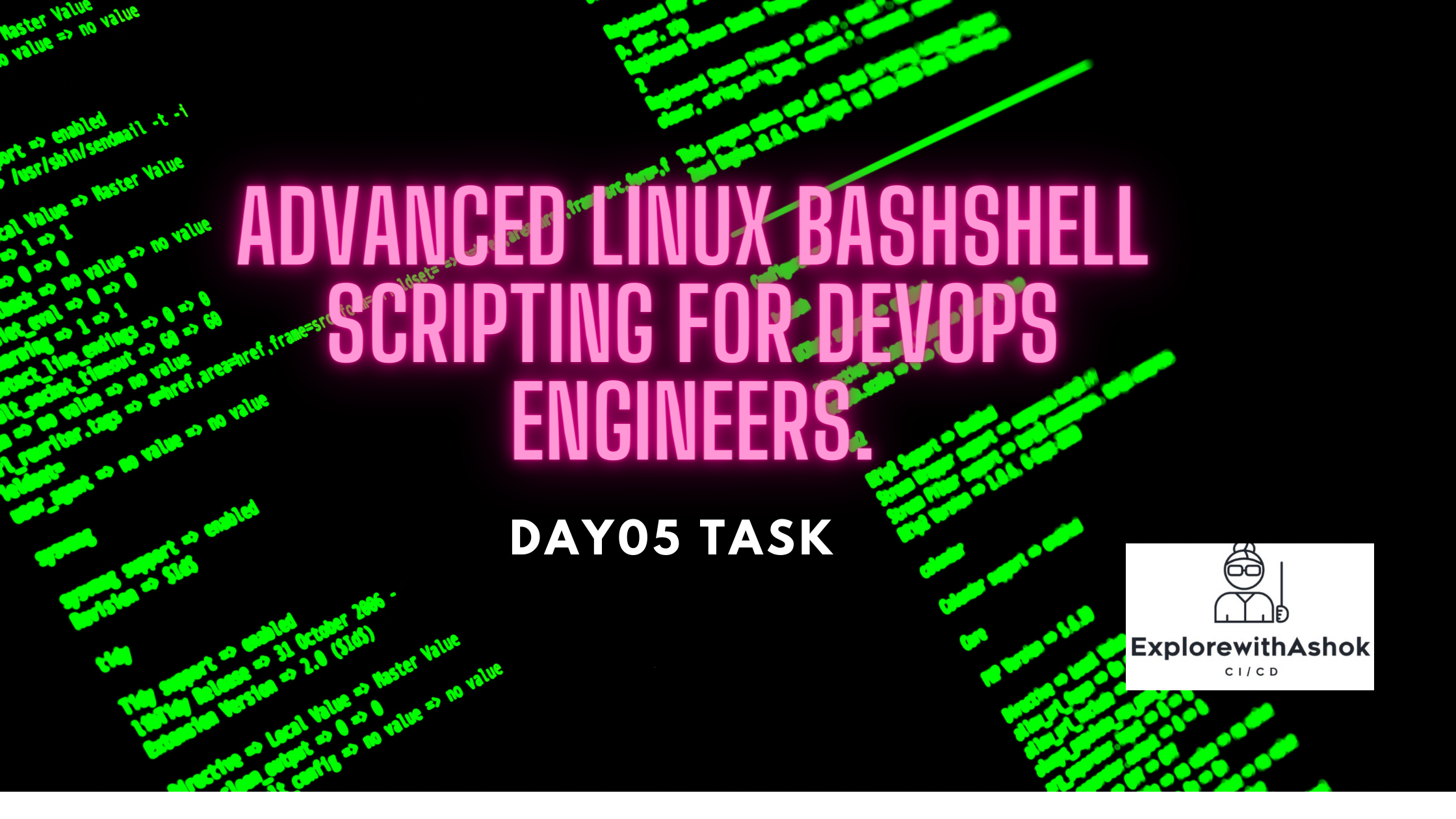 Advanced Linux BashShell Scripting for DevOps Engineers.