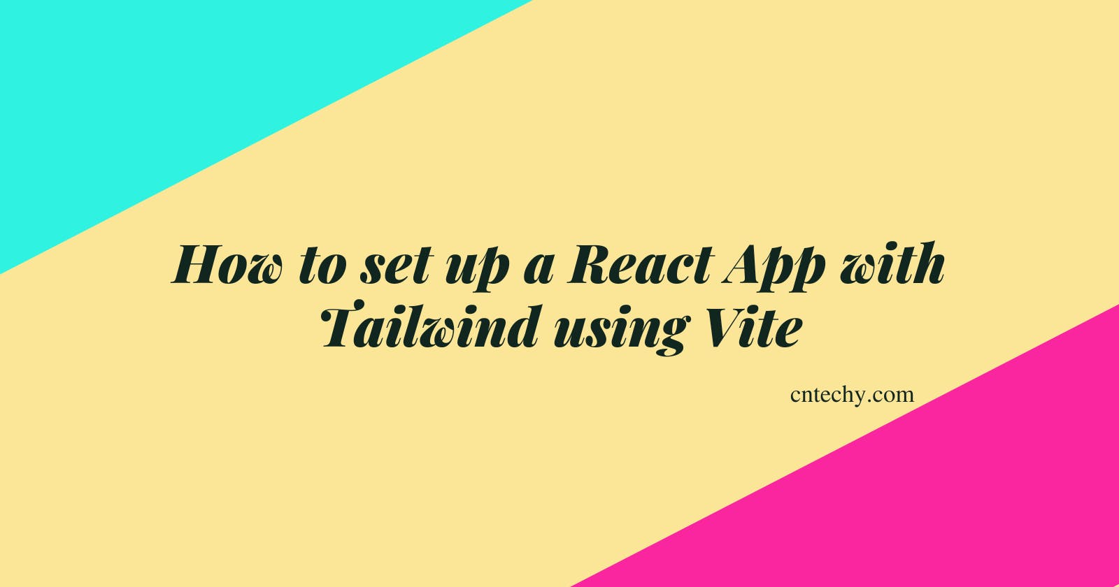 How to set up a React App with Tailwind using Vite