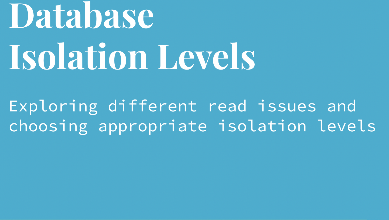 Database Transaction Isolation Levels