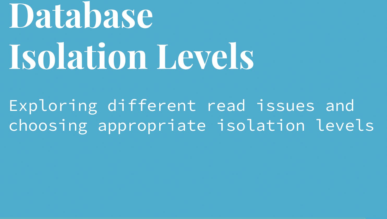 Database Transaction Isolation Levels