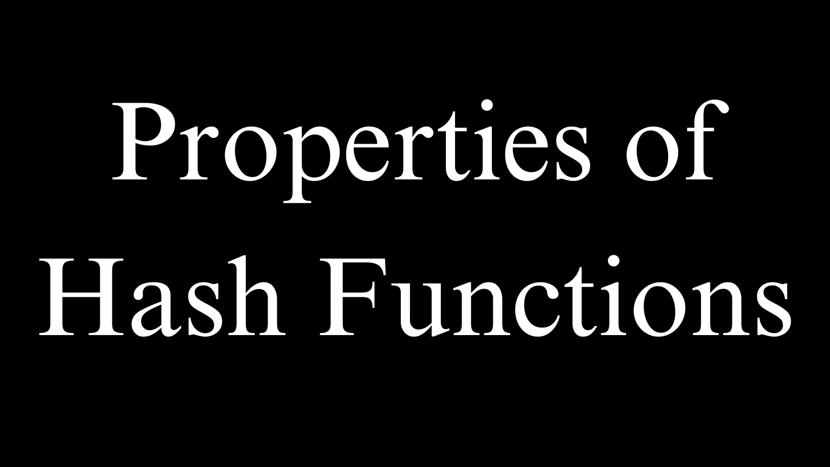 Properties of Hash Functions: Unlocking the Secrets Behind Hashing