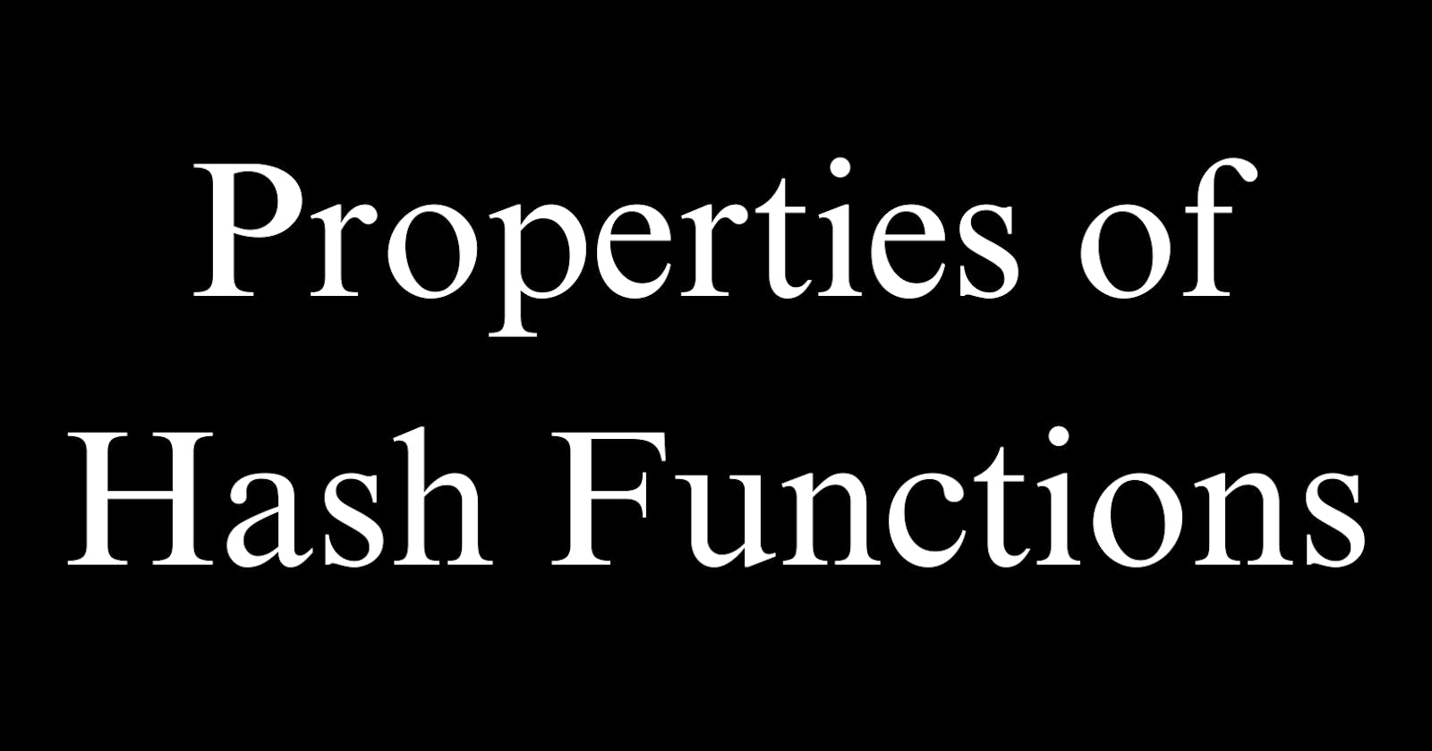 Properties of Hash Functions: Unlocking the Secrets Behind Hashing