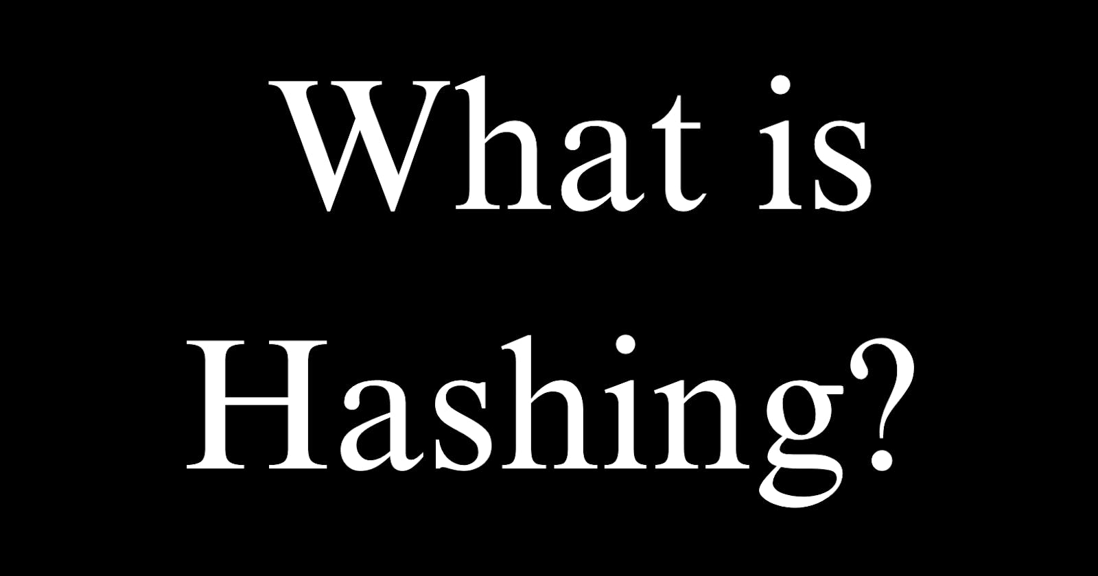 Understanding Hash: The Basics