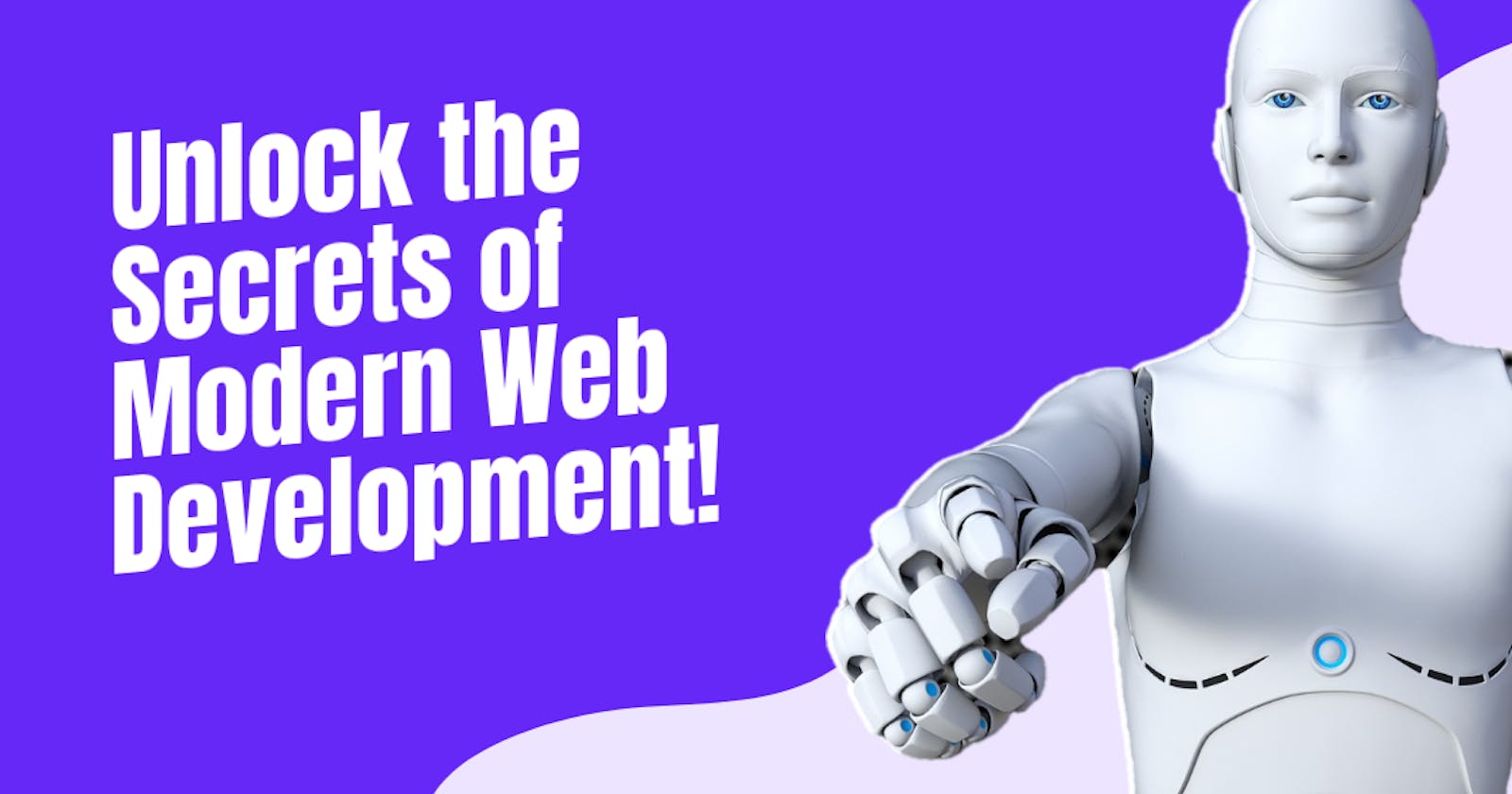 Mastering Modern Web Development: A Comprehensive Guide for Developers