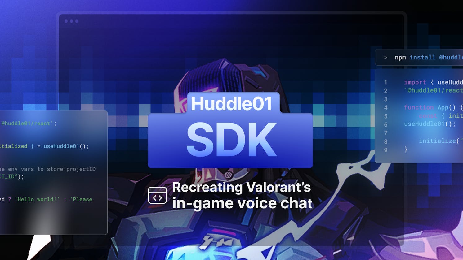 Recreating Valorant’s in-game voice chat system using Huddle01 SDK ⚔️ 🎙