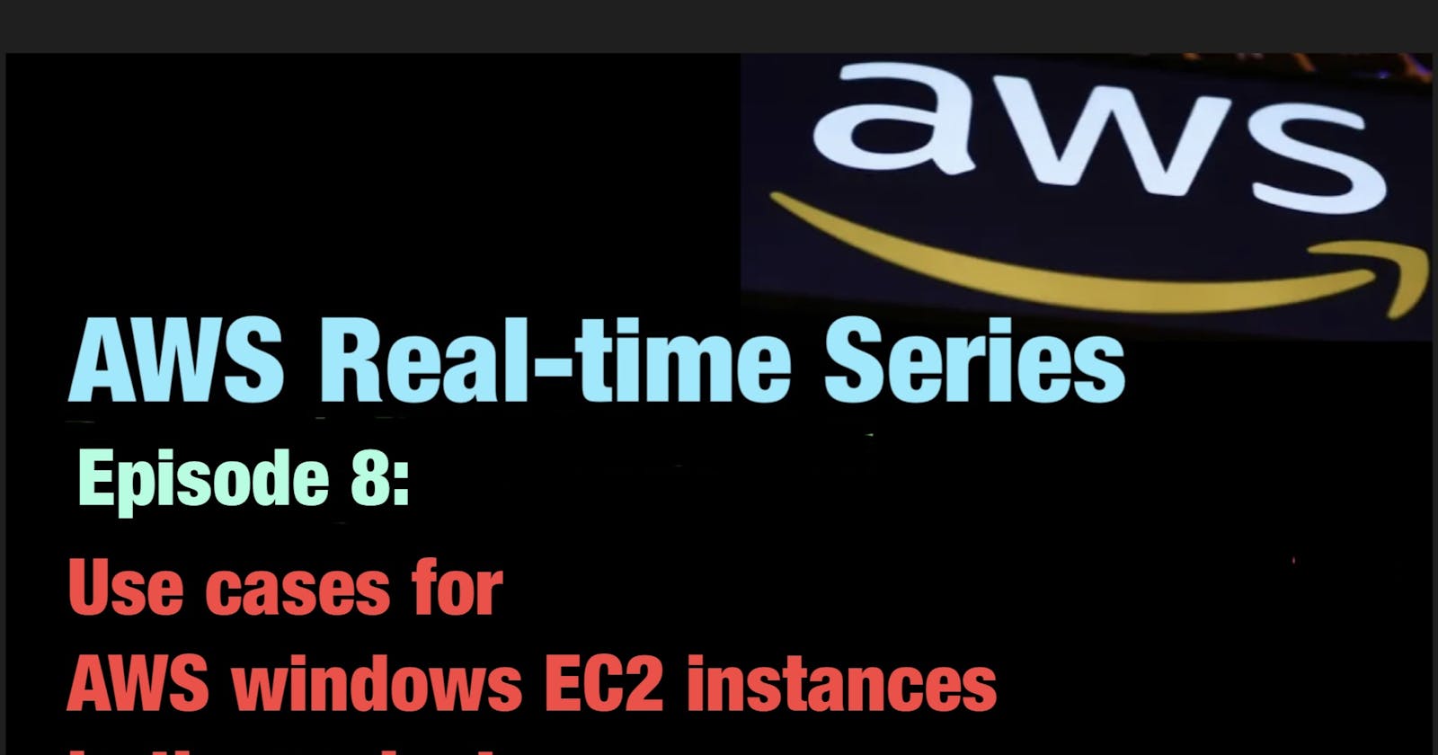 Why AWS windows EC2 instances are used in the project?
