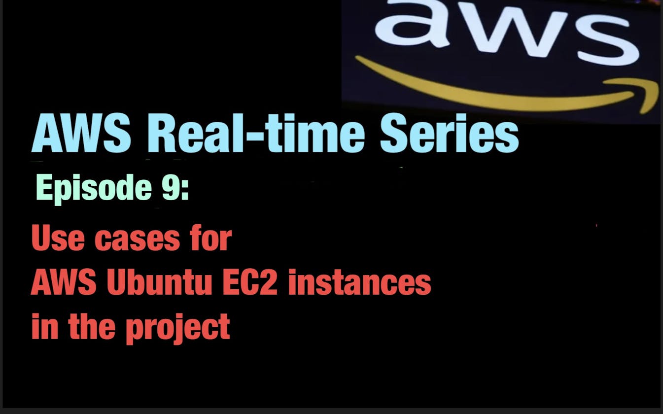 Why AWS Ubuntu EC2 instances are used in the Project?