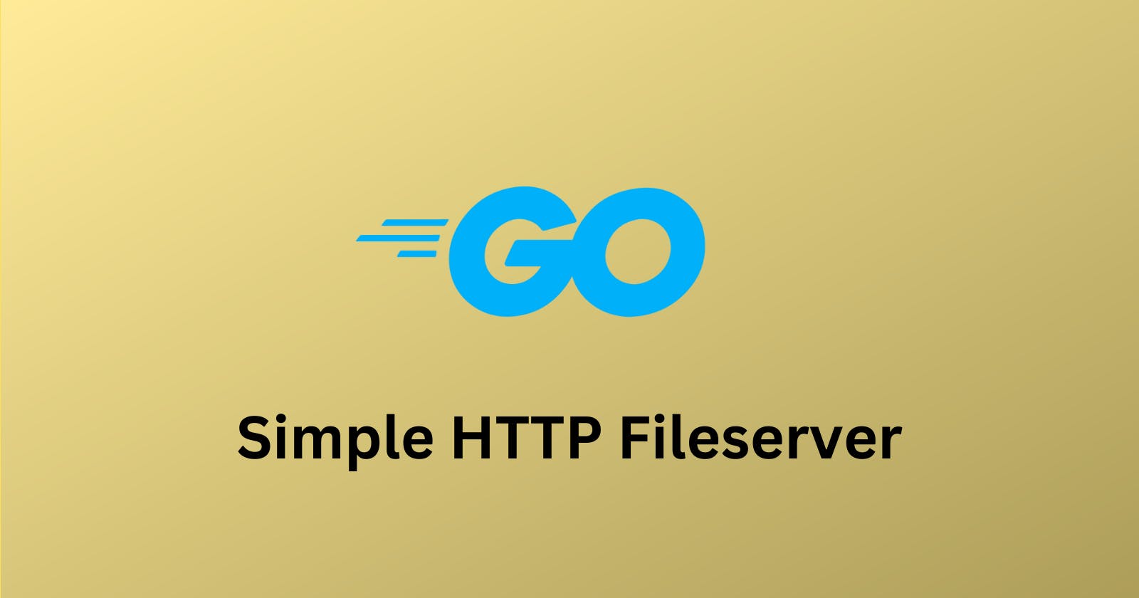 Create a simple fileserver in Golang